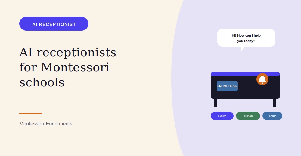 AI Receptionists for Montessori Schools