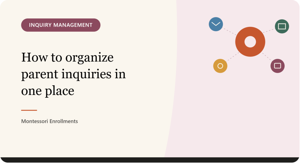 How to Organize Parent Inquiries in One Place